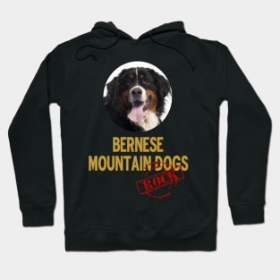 Bernese Mountain Dogs Rock Hoodie